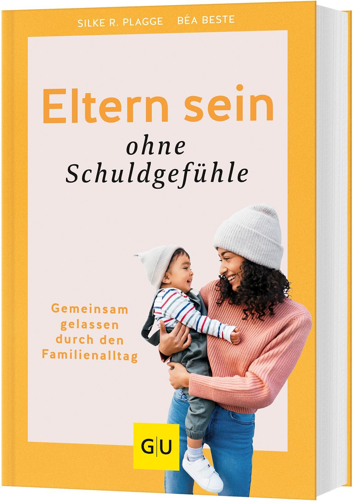 Béa Beste - Eltern sein ohne Schuldgefühle: Gemeinsam gelassen durch den Familienalltag (GU Erziehung) - Preis vom 11.10.2026 03:10:56 h