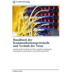 Handbuch der Kommunikationsprotokolle und Technik der Netze, Fachbücher von Wolfgang Schulte