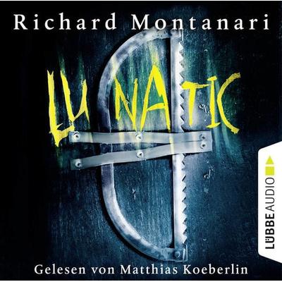 Lunatic - Richard Montanari, Audio, 9783838763309