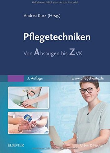 Andrea Kurz - Pflegetechniken: Von Absaugen bis ZVK - Preis vom 17.10.2026 19:25:27 h
