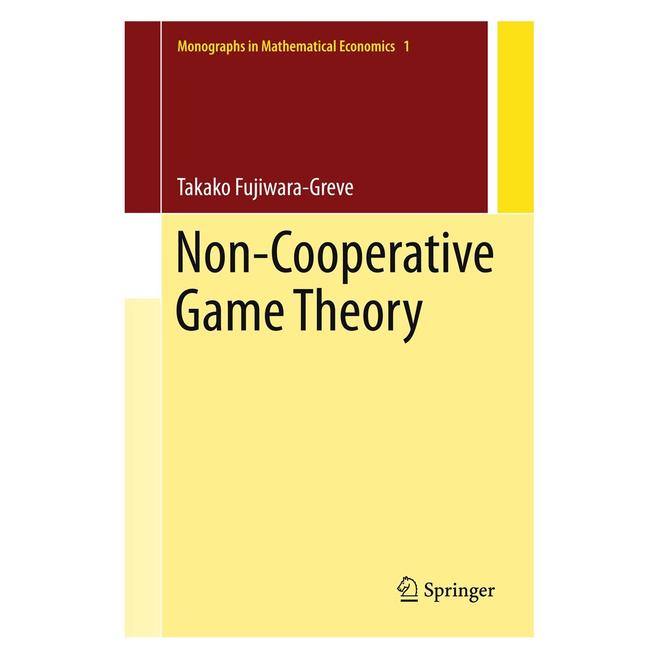 Springer Non-Cooperative Game Theory (Englisch, Hardcover, Takako Fujiwara-Greve) (9784431556442)