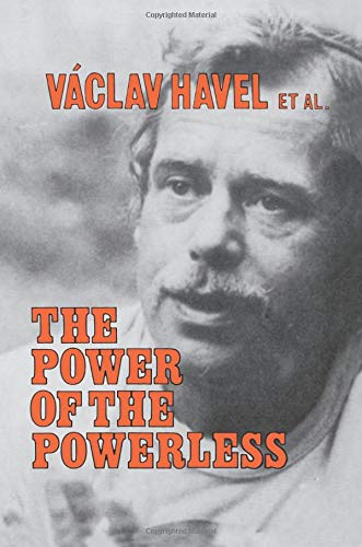 Vaclav Havel - The Power of the Powerless: Citizens Against the State in Central Eastern Europe - Preis vom 09.10.2026 07:28:09 h