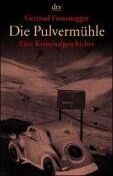 Gertrud Fussenegger - Die Pulvermühle: Eine Kriminalgeschichte - Preis vom 13.10.2026 19:28:25 h