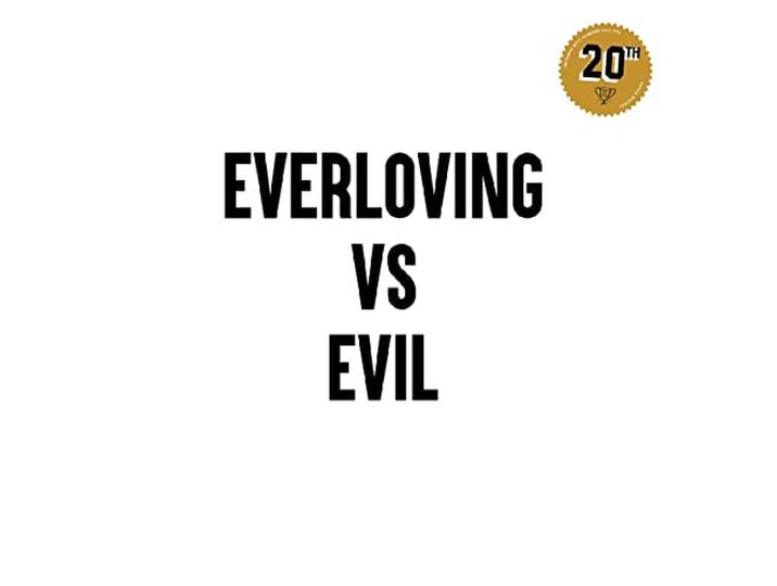 Everloving Vs. Evil