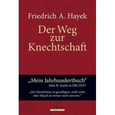Der Weg zur Knechtschaft, Gebundene Ausgabe von Friedrich A. Hayek, Olzog, 978-3-7892-8362-8