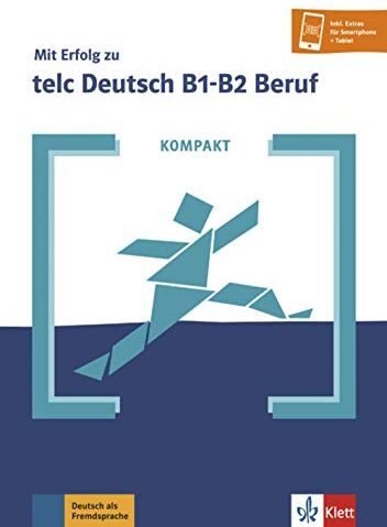 KOMPAKT Mit Erfolg zu telc Deutsch B1-B2 Beruf: Buch und Online-Angebot - Preis vom 11.10.2026 15:43:13 h
