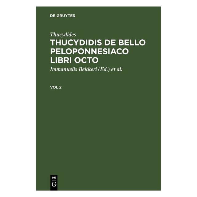 De Gruyter Thucydides:Thucydides: Thucydidis de be (Griechisch, Hardcover, Thucydides) (67781181)