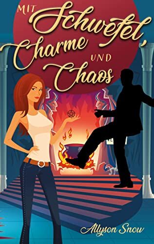 Allyson Snow - Mit Schwefel, Charme und Chaos: DE (Teuflischer wird's nicht) - Preis vom 09.10.2026 07:28:09 h