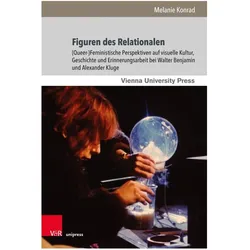 Konrad:Figuren des Relationalen, Fachbücher von Melanie Konrad