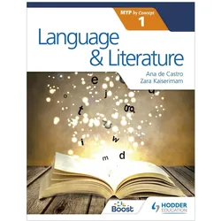 Language and Literature for the IB MYP 1, Schulbücher von Zara Kaiserimam, Ana de Castro