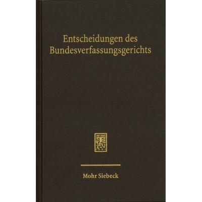 Entscheidungen des Bundesverfassungsgerichts (BVerfGE), Gebundene Ausgabe von , Mohr Siebeck, 978-3-16-200447-5