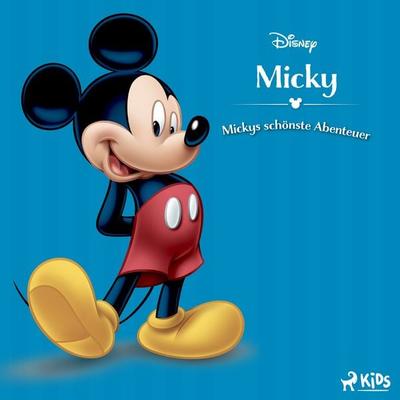 Disney Micky: Mickys schönste Abenteuer - Walt Disney, Audio, 9788727357324