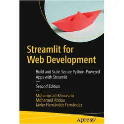 Streamlit for Web Development, Fachbücher von Javier Hernández Fernández, Mohammad Khorasani, Mohamed Abdou