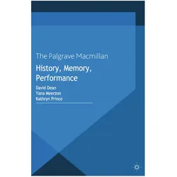 History, Memory, Performance, Fachbücher