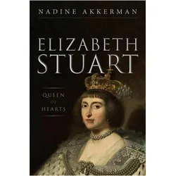 Elizabeth Stuart, Queen of Hearts, Sachbücher von Nadine Akkerman