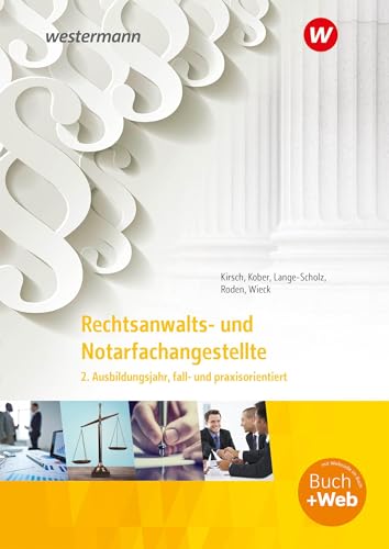 Martina Kober - Rechtsanwalts- und Notarfachangestellte: 2. Ausbildungsjahr, fall- und praxisorientiert Schulbuch (Rechtsanwalts- und Notarfachangestellte: fall- und praxisorientiert) - Preis vom 10.10.2026 11:48:34 h