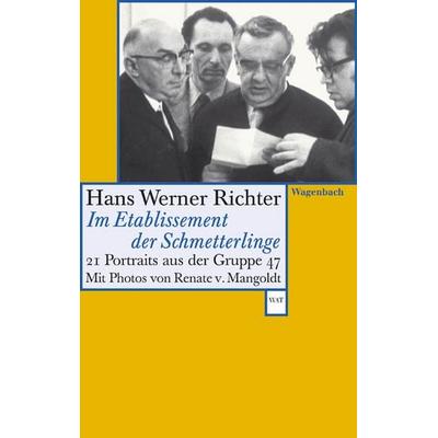 Im Etablissement der Schmetterlinge, Taschenbuch von Hans Werner Richter, Wagenbach, K