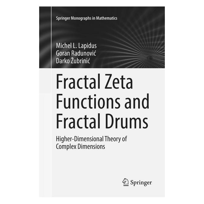 Springer Fractal Zeta Functions and Fractal Drums (Englisch, Softcover, Darko Zubrinic, Goran Radunovic, Michel L. Lapidus) (56003863)