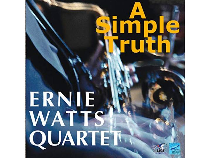 Ernie Watts Quartet - A Simple Truth