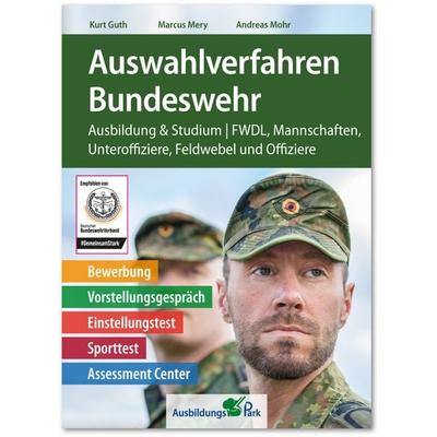 Auswahlverfahren Bundeswehr, Taschenbuch von Kurt Guth,Marcus Mery,Andreas Mohr, Ausbildungspark, 978-3-95624-098-0