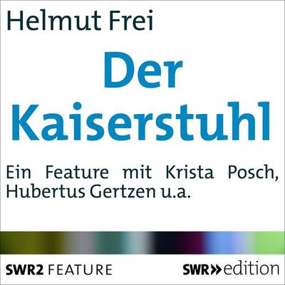 Der Kaiserstuhl - Helmut Frei, Audio, 9783956152795