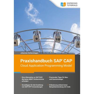 Praxishandbuch SAP CAP - Cloud Application Programming Model, Taschenbuch von Johannes Gerbershagen, Espresso Tutorials, 978-3-96012-215-9