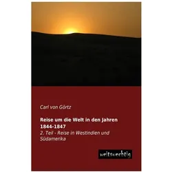 Reise um die Welt in den Jahren 1844-1847, Ratgeber von Carl von Görtz