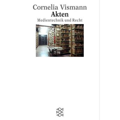 Akten, Taschenbuch von Cornelia Vismann, Fischer Taschenbuch Verlag, 978-3-596-14927-8