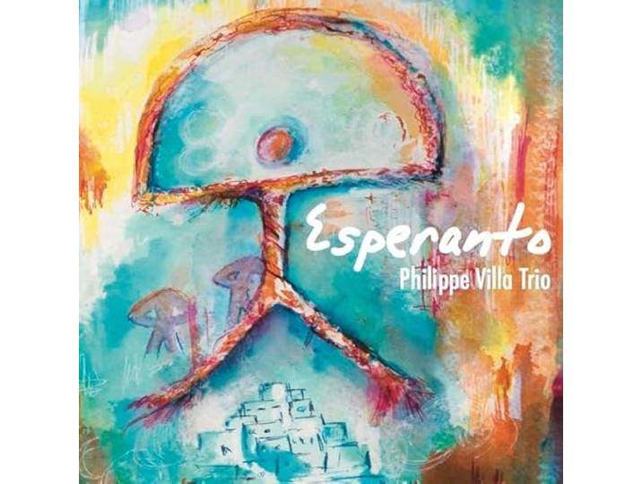 Philippe Villa Trio - Esperanto