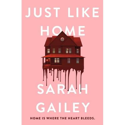 Just Like Home, Taschenbuch von Sarah Gailey, Hodder And Stoughton, 978-1-5293-5458-4