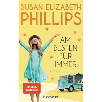 Am besten für immer, Taschenbuch von Susan Elizabeth Phillips, Blanvalet, 978-3-7341-1141-9