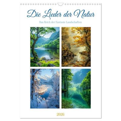 Die Lieder der Natur (Wandkalender 2026 DIN A3 hoch), CALVENDO Monatskalender