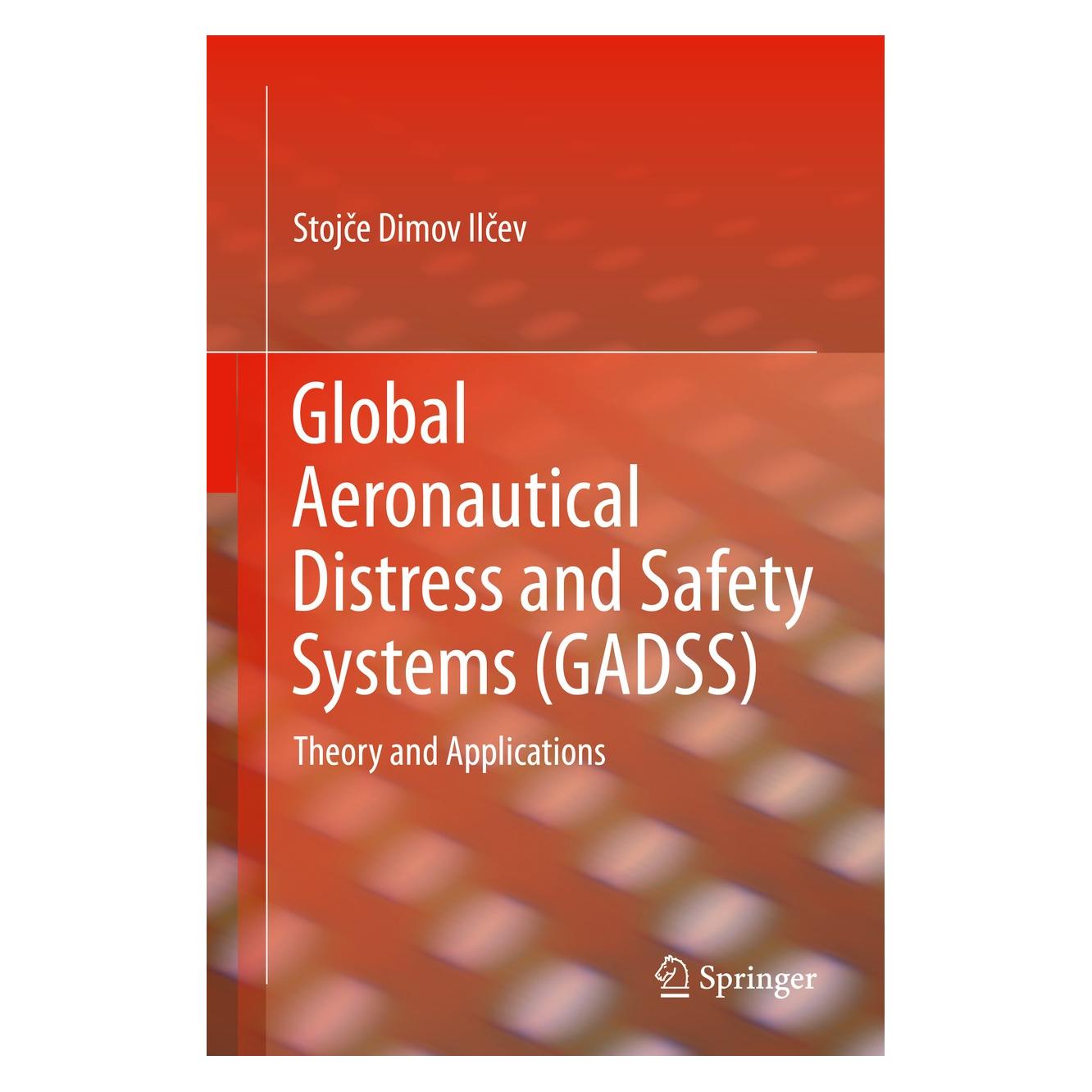 Springer Global Aeronautical Distress and Safety Systems (GADSS) (Englisch, Hardcover, Stojče Dimov Ilčev) (9783030306311)