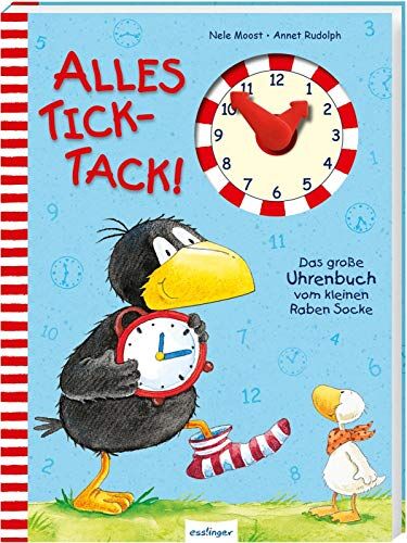 Nele Moost - Der kleine Rabe Socke: Alles Tick-Tack! Das große Uhrenbuch vom kleinen Raben Socke - Preis vom 10.10.2026 11:48:34 h