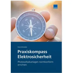 Photovoltaikanlagen normkonform errichten, Fachbücher von Ernst Schneider