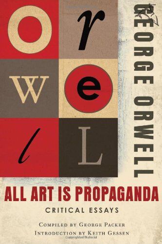 George Orwell - All Art Is Propaganda - Preis vom 10.10.2026 11:48:34 h