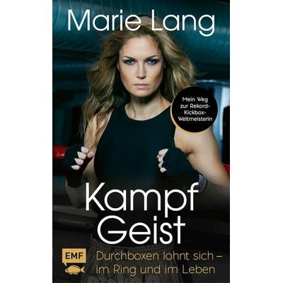 Kampfgeist, Taschenbuch von Marie Lang, Edition Michael Fischer / EMF Verlag, 978-3-7459-2956-0