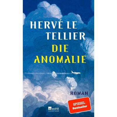 Die Anomalie, Gebundene Ausgabe von Hervé Le Tellier, Rowohlt, 978-3-498-00258-9
