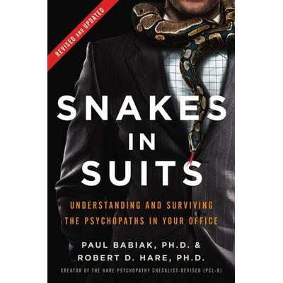 Snakes in Suits, Gebundene Ausgabe von Paul Babiak,Robert D. Hare, Harper Collins Publ. USA, 978-0-06-269754-7