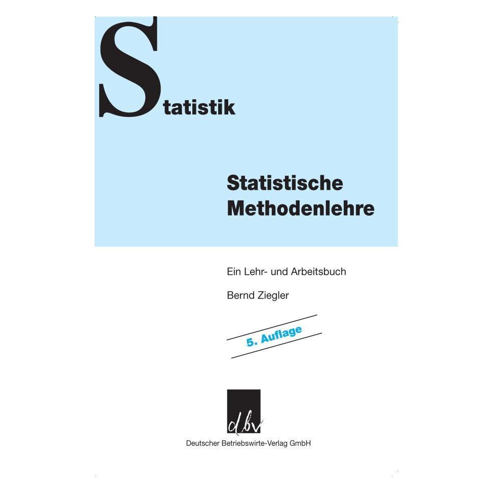 Deutscher Betriebswirte Statistische Methodenlehre (Deutsch, Softcover, Bernd Ziegler) (7238106)