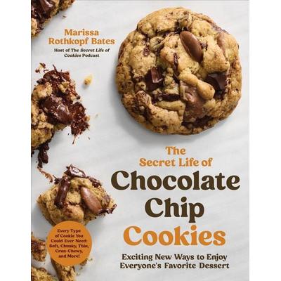 The Secret Life of Chocolate Chip Cookies, Taschenbuch von Marissa Rothkopf Bates, Page Street Publishing Co.