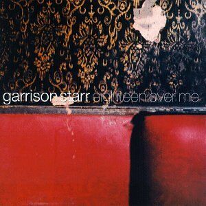 Garrison Starr - Eighteen Over Me - Preis vom 02.10.2026 23:42:20 h