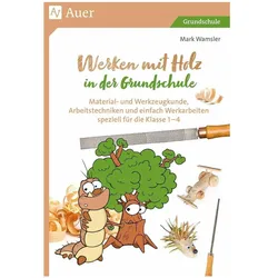 Werken mit Holz in der Grundschule, Schulbücher von Mark Wamsler