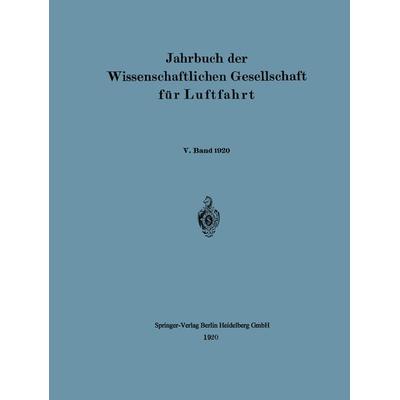 Jahrbuch der Wissenschaftlichen Gesellschaft für Luftfahrt, Taschenbuch von Wissenschaftliche gesellschaft für Luftfahrt, Springer Berlin,