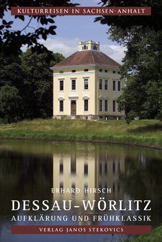 Erhard Hirsch - Dessau-Wörlitz: Aufklärung und Frühklassik - Preis vom 13.10.2026 11:25:28 h