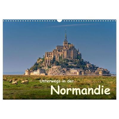 Unterwegs in der Normandie (Wandkalender 2027 DIN A3 quer), CALVENDO Monatskalender