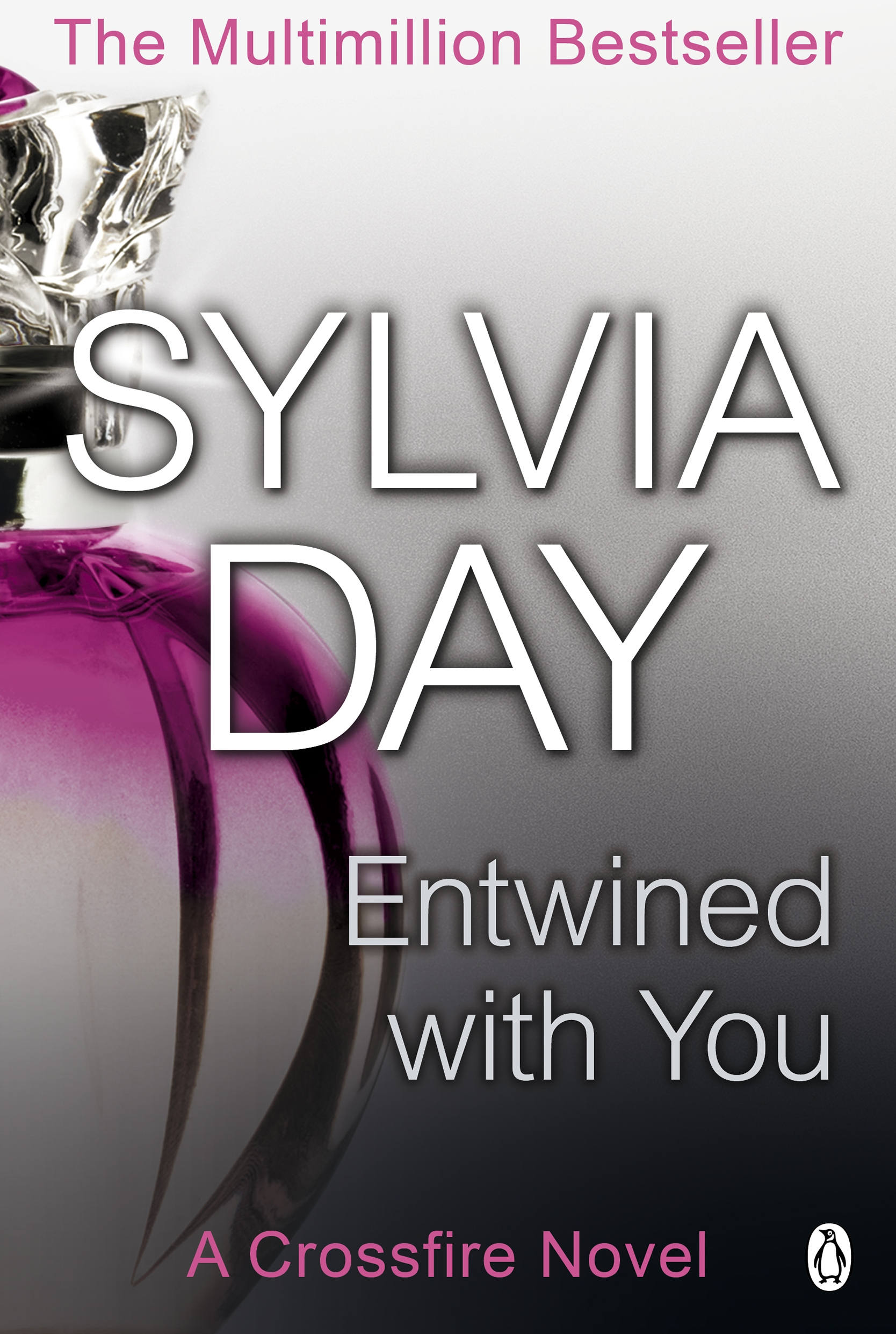Penguin Entwined With You (Crossfire, Book 3): A Crossfire Novel by Sylvia Day