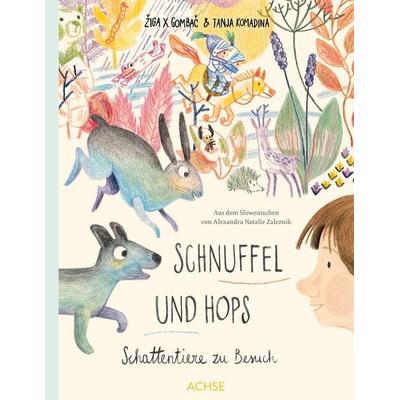 Schnuffel und Hops, Gebundene Ausgabe von Žiga X. Gombač, Achse Verlag, 978-3-903408-41-8