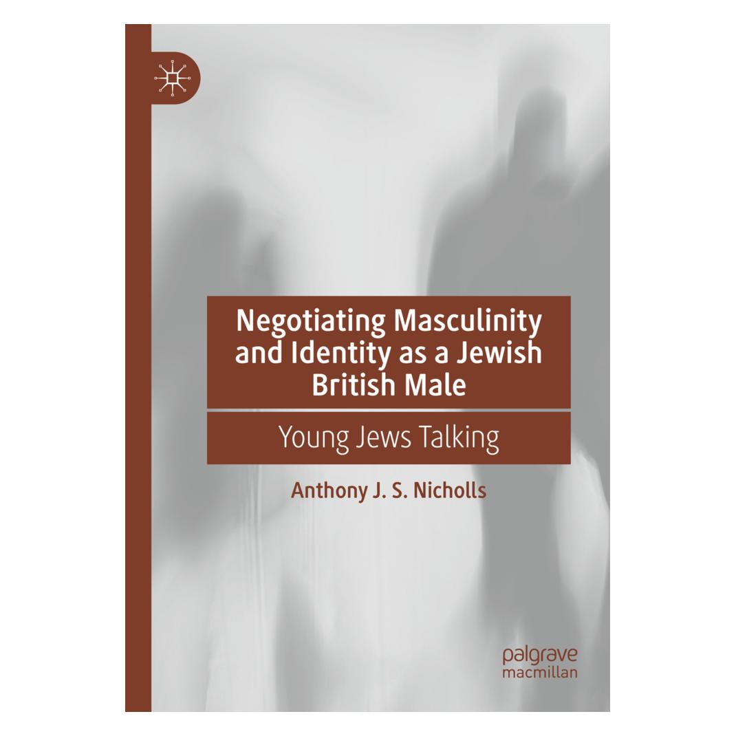 Springer Negotiating Masculinity and Identity as a Jewish British Male (Englisch, Softcover, Anthony J. S. Nicholls) (57103116)