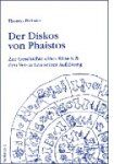 Thomas Balistier - Der Diskos von Phaistos. Zur Geschichte eines Rätsels und den Versuchen seiner Auflösung. - Preis vom 16.10.2026 11:41:07 h